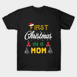 First Christmas as a mom T-Shirt